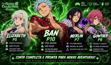 The Seven Deadly Sins Origin - CONTA ENDGAME-BAN P10-MERLIN P7-ELIZA P5-GOW P6