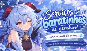 Serviços de genshin baratinhos!