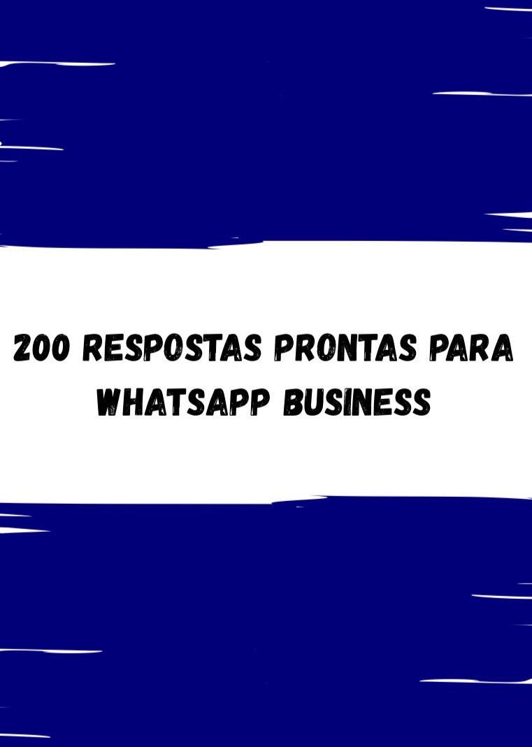 Kit WhatsApp Business | 200 Mensagens Prontas para Atendimento e Vendas