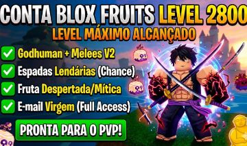 CONTA BLOX FRUITS LEVEL 2800 (MÁXIMO) | GODHUMAN + LENDÁRIAS