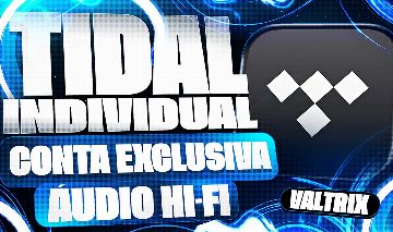 TIDAL INDIVIDUAL | CONTA EXCLUSIVA SUA | 30 DIAS | 55% OFF