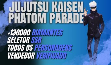 Jujutsu Kaisen Phantom Parade Contas Com Diamantes AMERICA [MELHOR PREÇO]