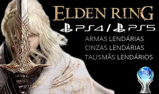 ELDEN RING R$10,00 - ARMAS, TALISMÃS E CINZAS DE GUERRAS LENDÁRIAS