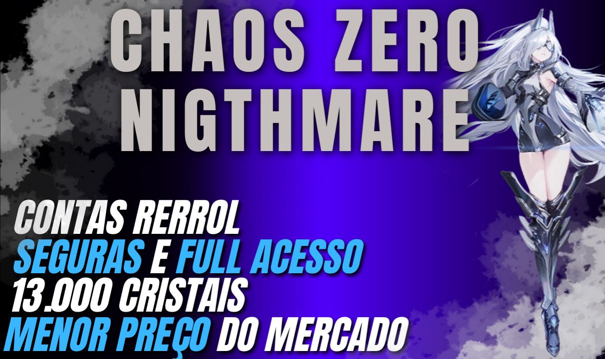 CHAOS ZERO NIGHTMARE Comece bem Contas com 30000 de Diamantes