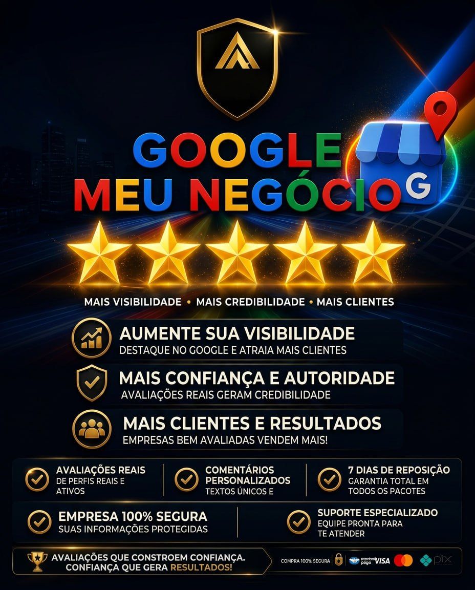 AVALIAÇÕES GOOGLE MEU NEGÓCIO 5 ESTRELAS GARANTIA DE 7 DIAS