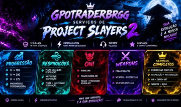 PROJECT SLAYERS | PROGRESSÃO, ITENS E SERVIÇOS | GPOTRADERBRGG