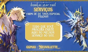 SERVIÇOS HONKAI STAR RAIL - O MAIS BARATO DO SITE - ESPECIAL PHAINON!