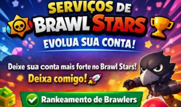 SERVIÇOS BRAWL STARS UPS BRAWLERS
