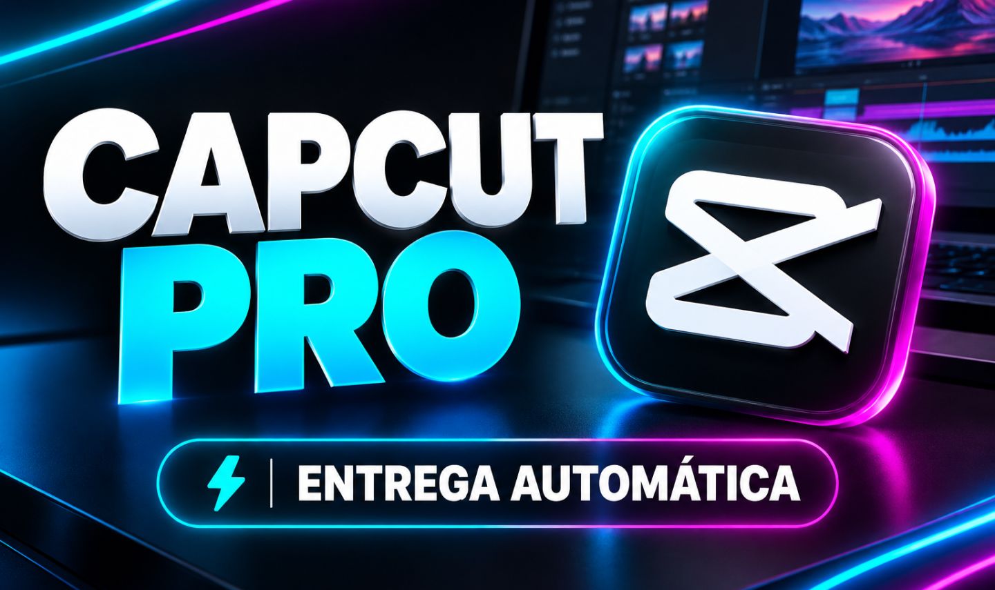 CapCut Pro 30 Dias | Entrega Automática