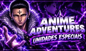 Anime Adventures | Unidades Especiais | Preço Baixo