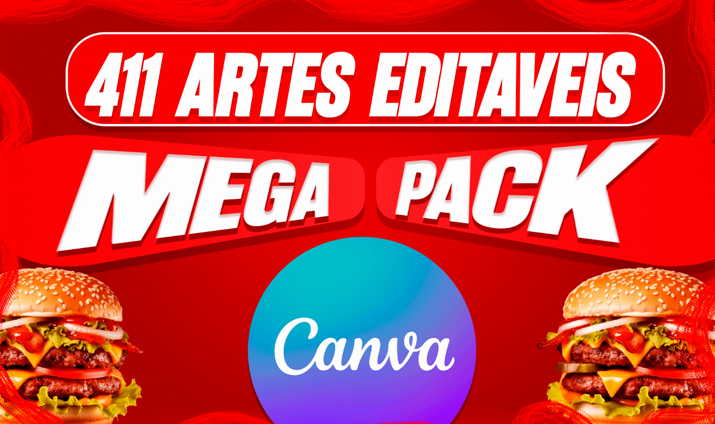 (PROMOÇÃO RELÂMPAGO!) MEGA PACK CANVA COM 411 ARTES EDITÁVEIS PARA HAMBURGUERIAS