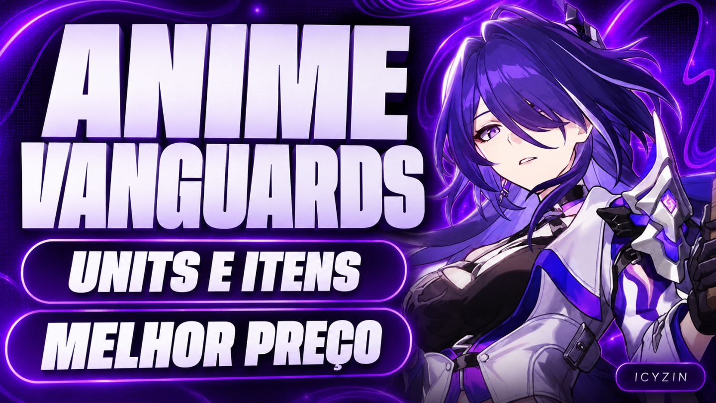 [MELHOR PREÇO!] UNITS E FAMILIAR ANIME VANGUARDS! [UPDATE: HOLLOW, GVS E MAIS!]