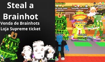 LOJA SUPREME TICKET - STEAL a brainrot/ Roubei um brainrot