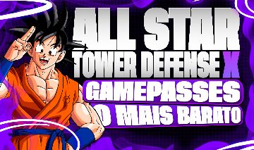 [MENOR PREÇO] ANTIGO ALL STAR TOWER DEFENSE | ASTD | GAMEPASS | 3X BARATO Roblox