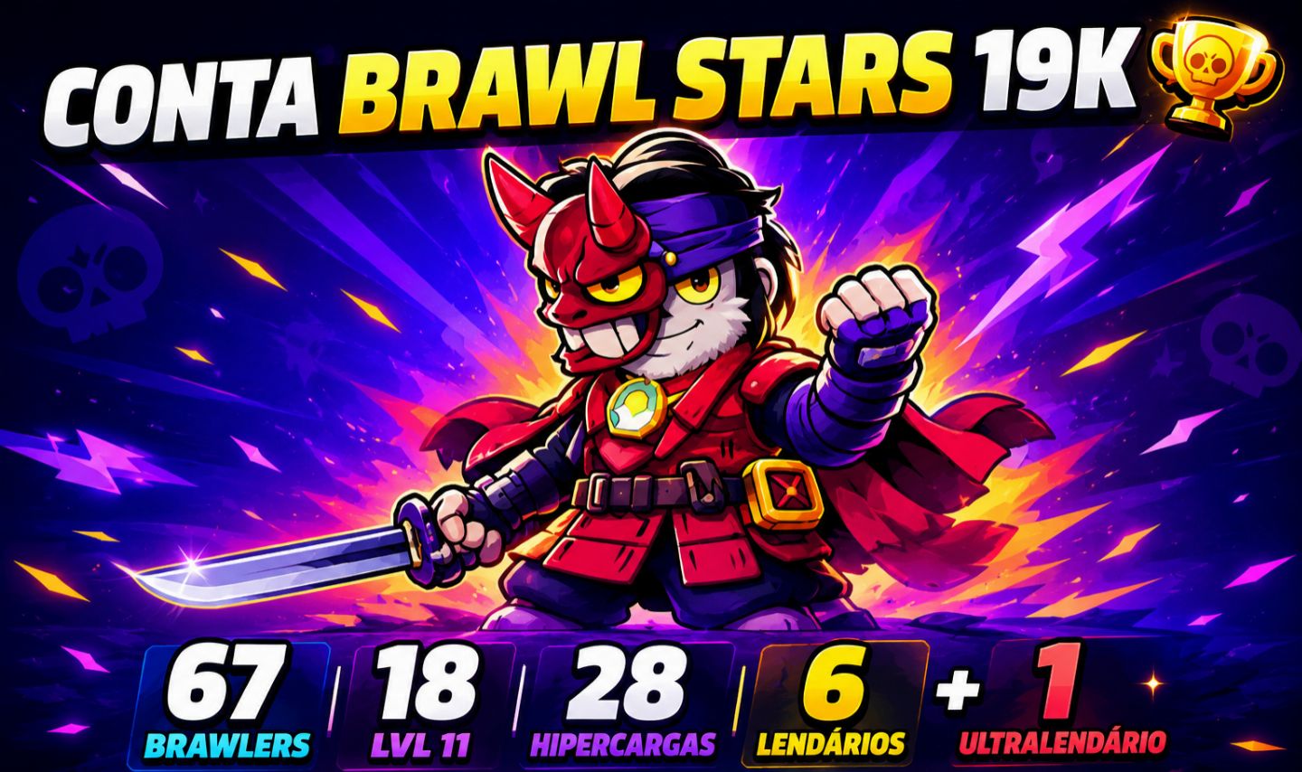 CONTA BRAWL STARS 19K | 67 BRAWLERS | 6 LENDÁRIOS + 1 ULTRALENDÁRIO (SIRIUS)