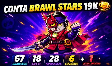 CONTA BRAWL STARS 19K | 67 BRAWLERS | 6 LENDÁRIOS + 1 ULTRALENDÁRIO (SIRIUS)