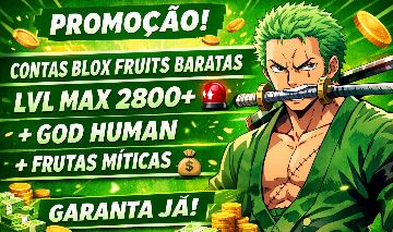 PROMOÇÃO! CONTAS BLOX FRUITS - LVL MAX 2800+ GOD HUMAN + FRUTAS MÍTICAS