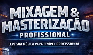 Mixagem e Masterização