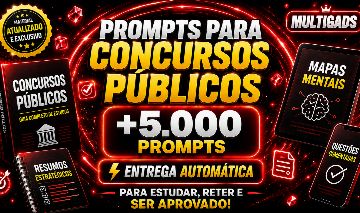 +5.000 PROMPTS PARA CONCURSOS PUBLICO - ENTREGA AUTOMATICA!