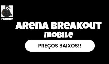 CONTAS ARENA BREAKOUT full [MOBILE]