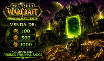 World of WarCraft The Burning Crusade - GOLD MAIS BARATO DO MERCADO - APROVEITE