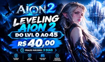 Leveling AION 2 do 0 ao 45. Menor preço.