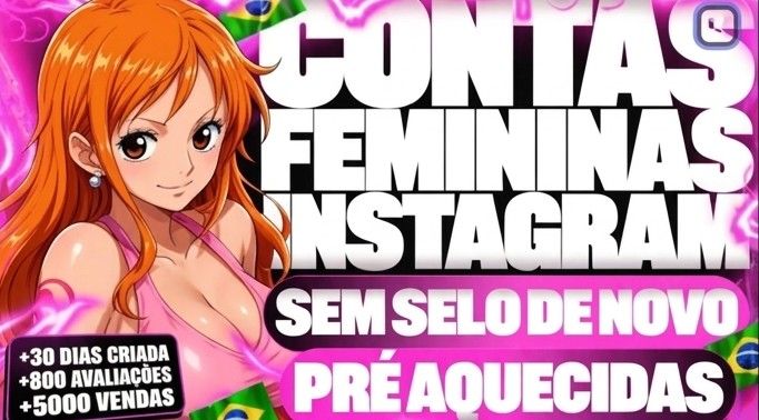 INSTAGRAM - CONTAS FEMININAS BRASILEIRAS COM FULL ACESSO