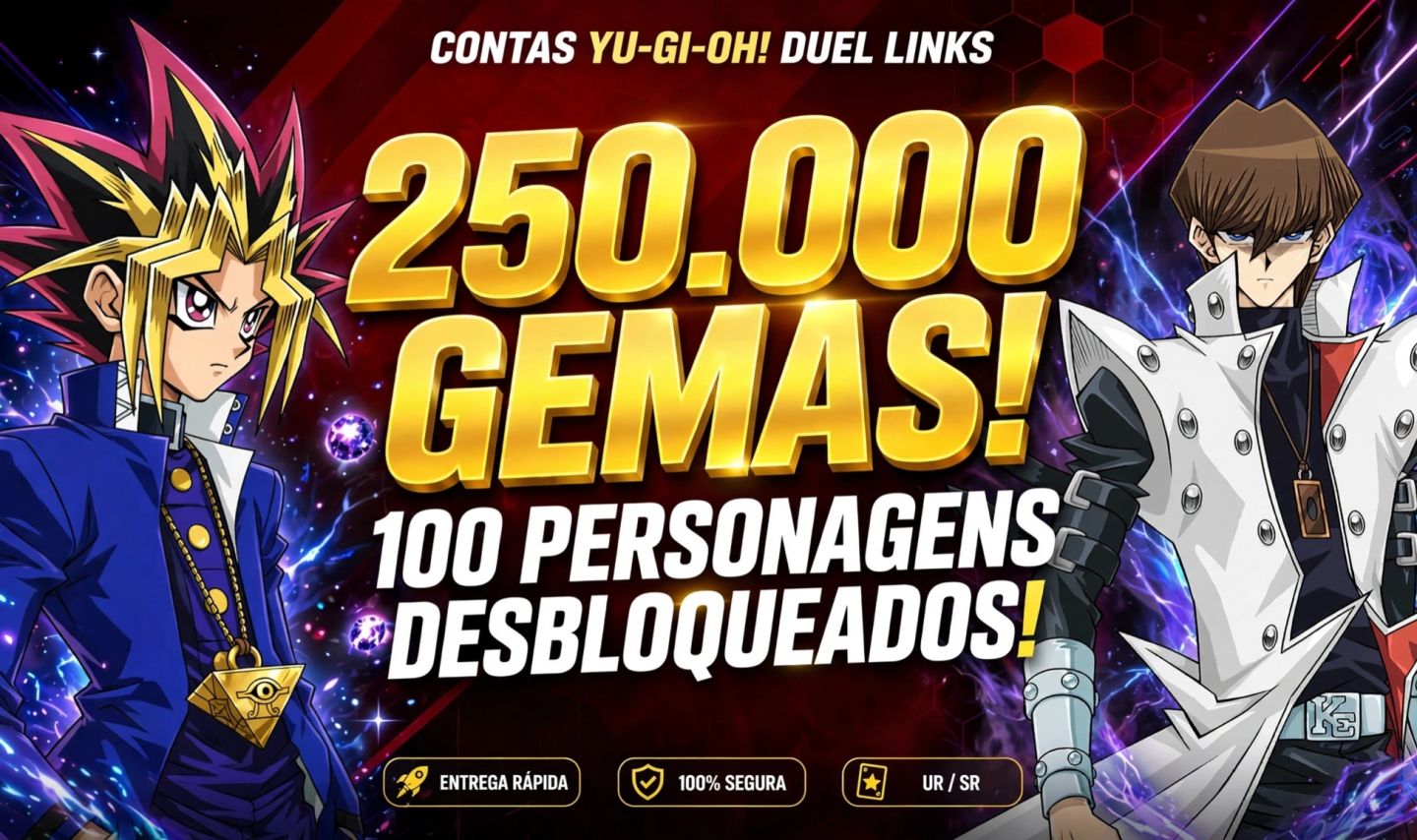 CONTAS YU-GI-OH DUEL LINKS 250.000 GEMAS -CONTAS INSANAS + UR/SR |100 Personagem