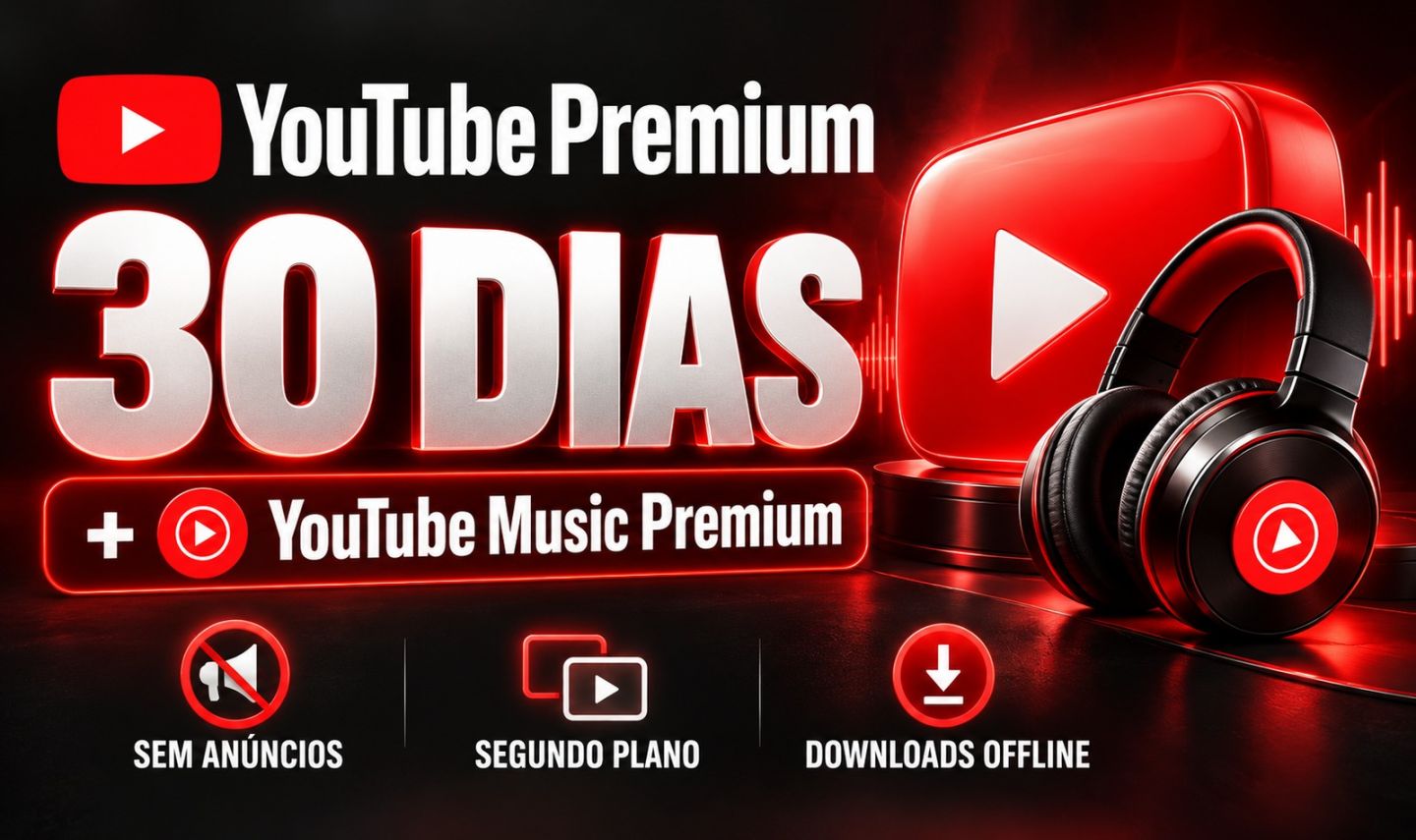 YouTube Premium + YouTube Music Premium seu Gmail | 30 Dias