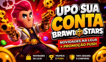 Upo sua conta do Brawl Stars (NOVIDADES NA LOJA+PROMOÇÃO PUSH)