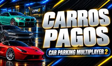 [CARROS PAGOS] carparking multiplayer 2