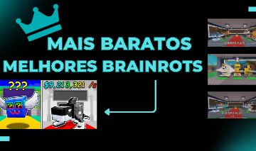 MELHORES BRAINROTS E BARATOS! (Steal a - Roblox - Roube um Brainrot - GGMAX