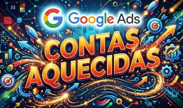 CONTAS GOOGLE ADS AQUECIDAS E VERIFICADAS