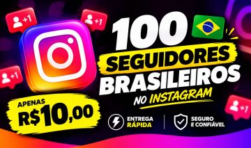 Seguidores Brasileiros no Instagram - Entrega Rápida