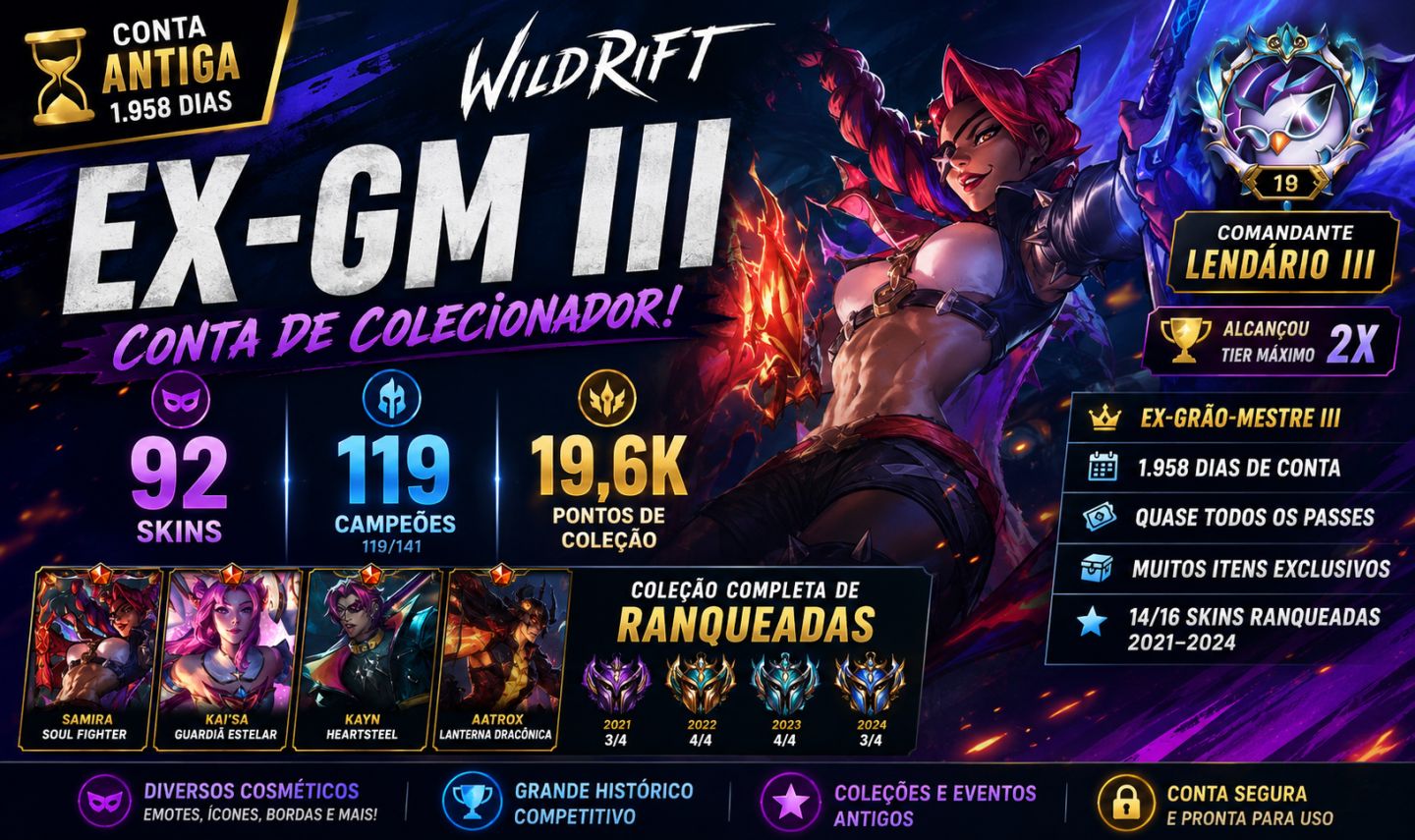 CONTA WILD RIFT | EX-GM III | 92 SKINS | 119 CAMPEÕES | 1.958 DIAS