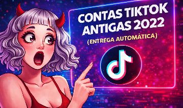 CONTAS TIKTOK ANTIGAS DE 2022 ENTREGA AUTOMATICA