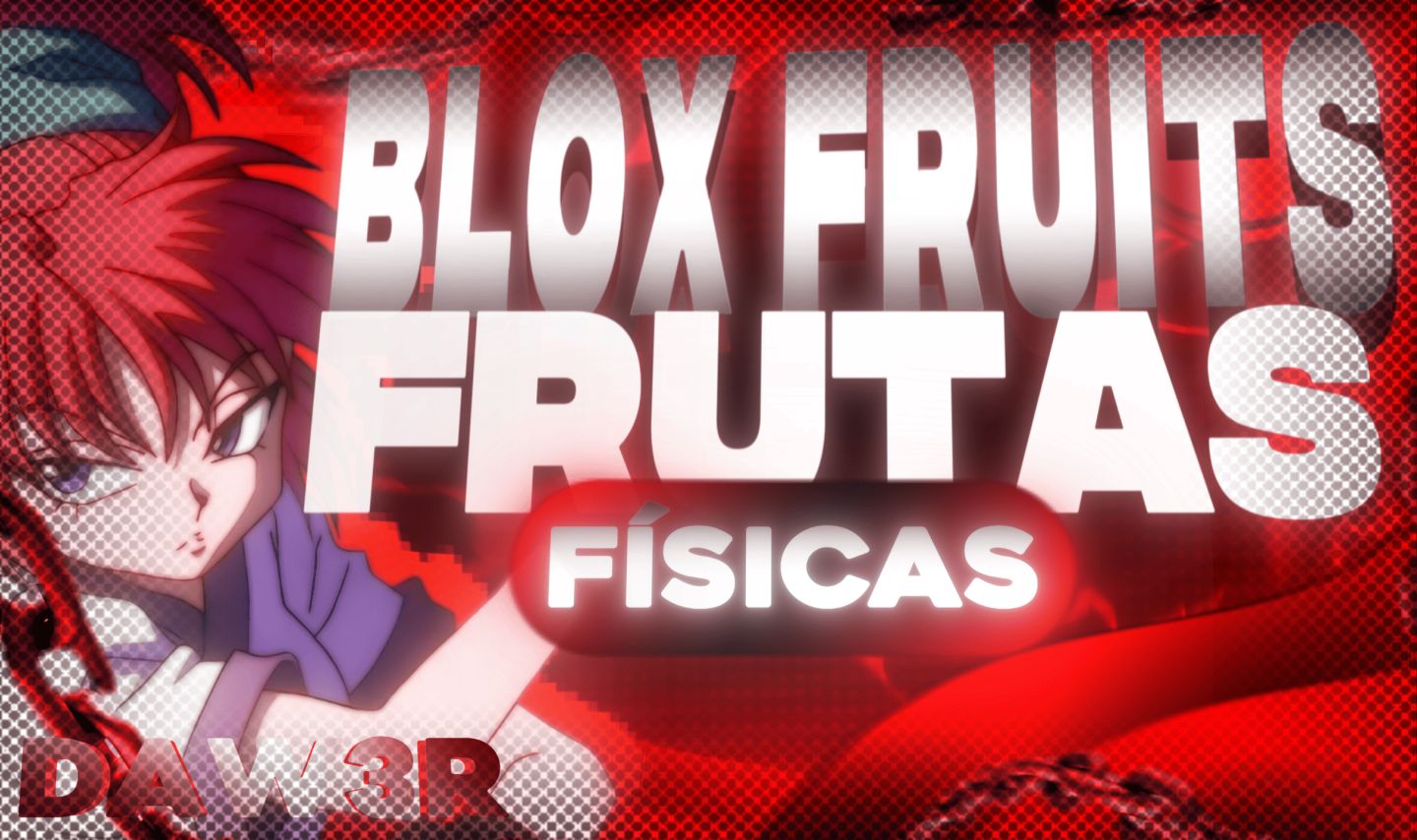 Frutas físicas blox fruits / Control rework!