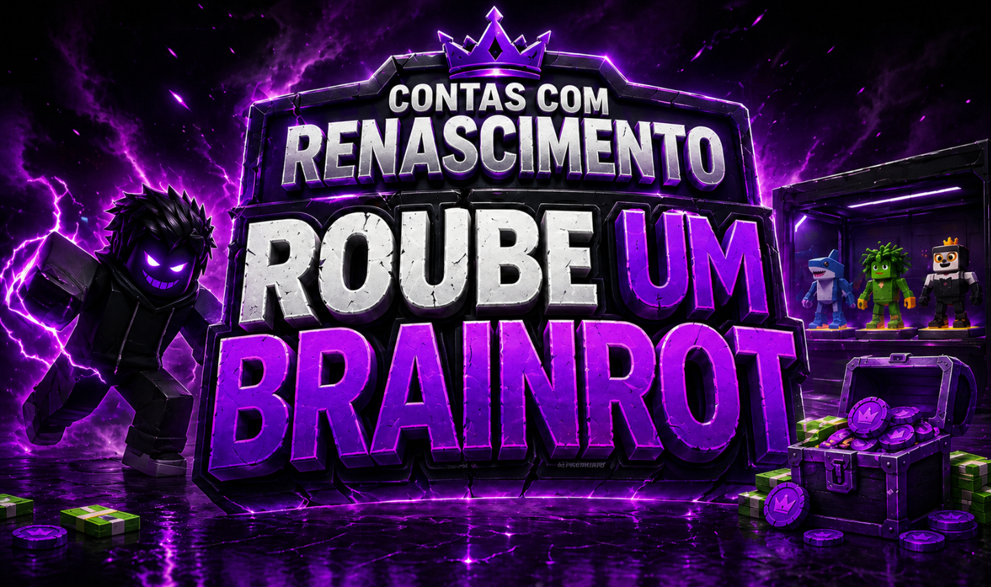 CONTAS COM RENASCIMENTO - ROUBE UM BRAINROT - REBIRTHS