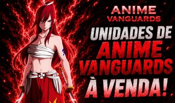 UNIDADES DE ANIME VANGUARDS À VENDA! [PROMOÇÃO!!]