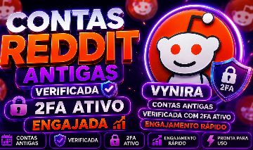 CONTAS REDDIT ANTIGAS | VERIFICADAS | 2FA ATIVO | ENTREGA AUTOMÁTICA