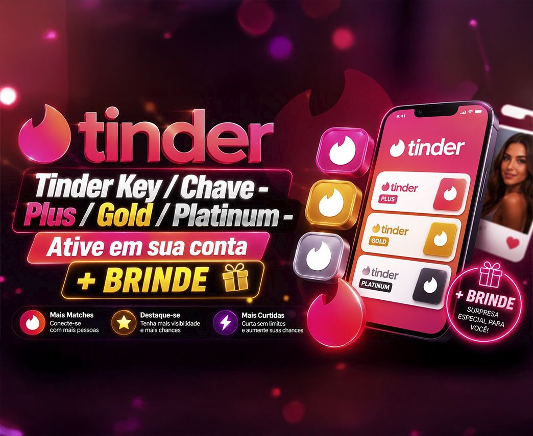 Tinder Premium Key (Plus / Gold / Platinum) No Seu Perfil + Brinde