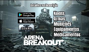 Contas Arena Breakout Mobile (Android/IOS)