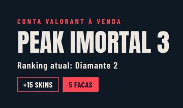 Conta Valorant PEAK ELO IMORTAL 3, muitas skins