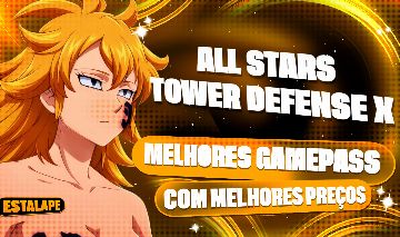 ALL STAR TOWER DEFENSE X/ASTDX - MELHORES PREÇOS DE GAMEPASS!