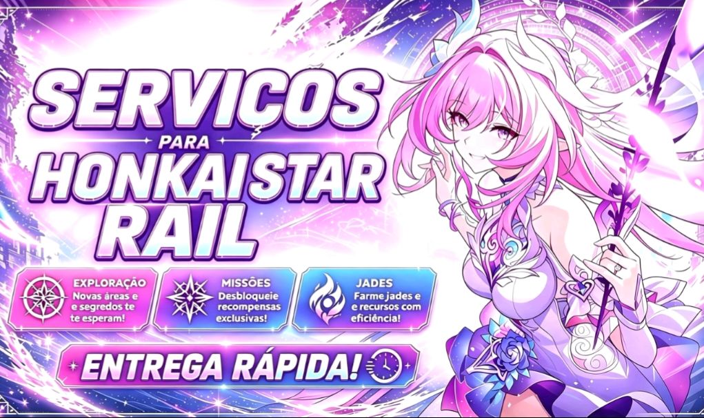 HONKAI STAR RAIL SERVIÇOS