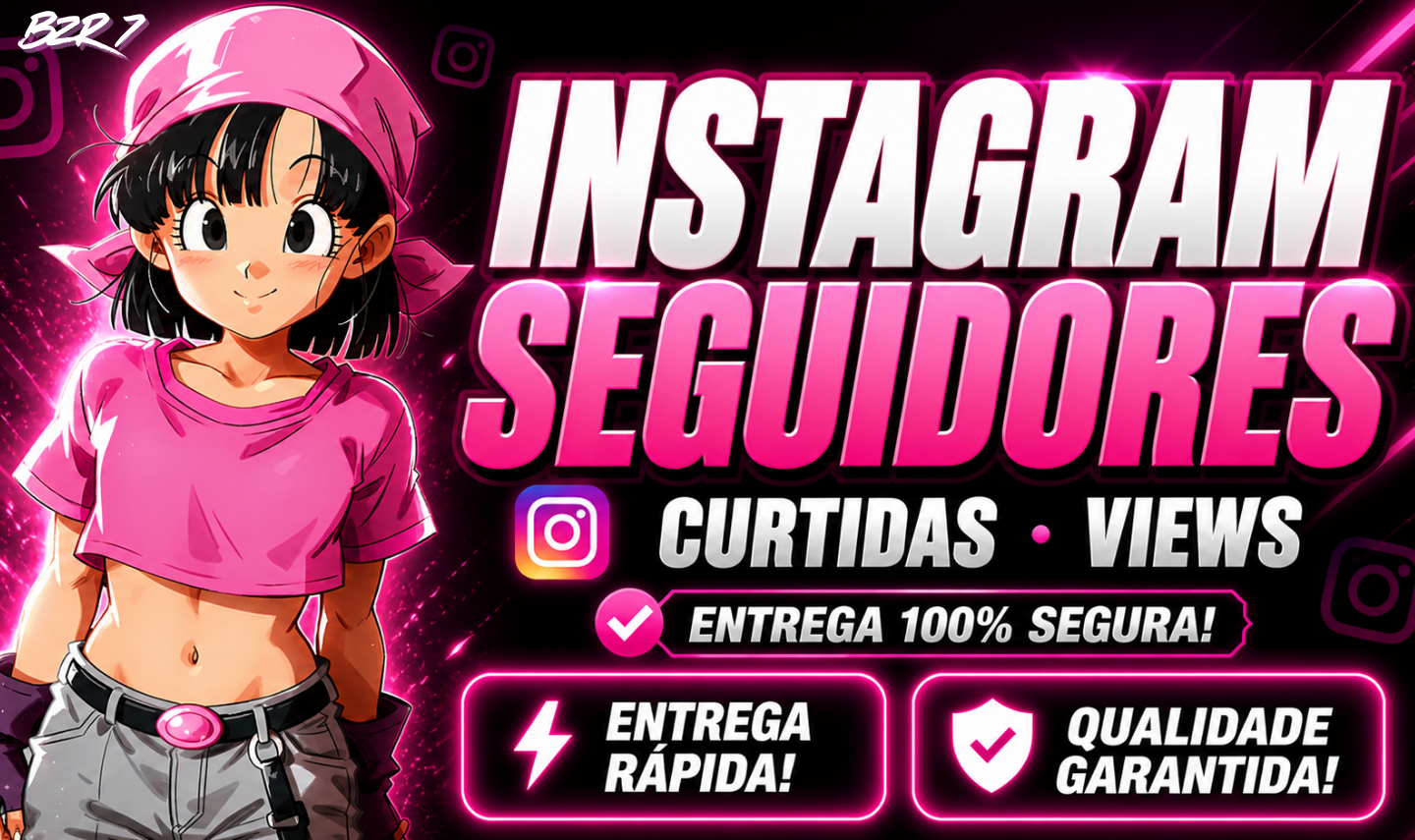 [MENOR PREÇO] SEGUIDORES NO INSTAGRAM CURTIDAS, VIEWS E STORIES