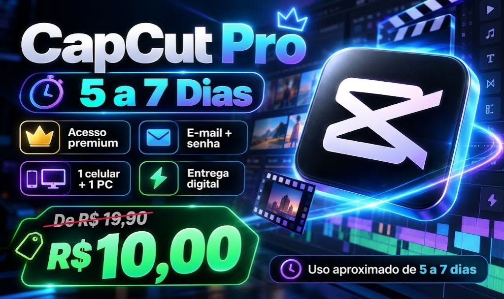 CapCut Pro | 5 a 7 Dias