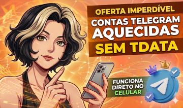 Contas TELEGRAM +55 BR | AQUECIDA | SEM TDATA | ACESSO TOTAL