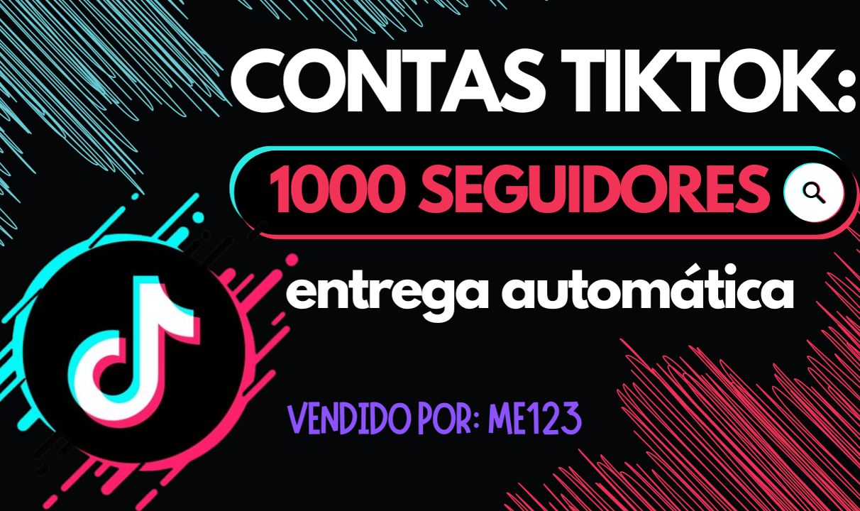 CONTAS TIKTOK 1K DE SEGUIDORES BR + ACESSO EMAIL - ENTREGA AUTOMÁTICA + BRINDE