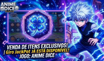 Anime Dice - Giro JackPot (999x luck), personagens 1 in 1sx+ e Itens